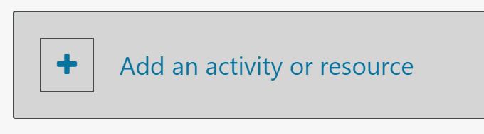 Add an activity or resource button on a Moodle course page