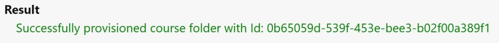 A successful provision notification in the Panopto block